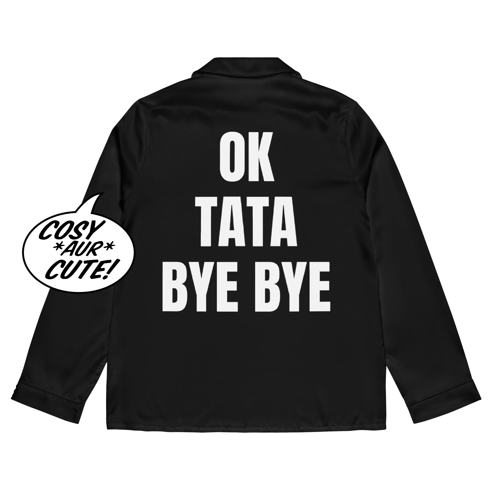 👋🏾OK TATA BYE BYE👋🏾 PAJAMA SHIRT